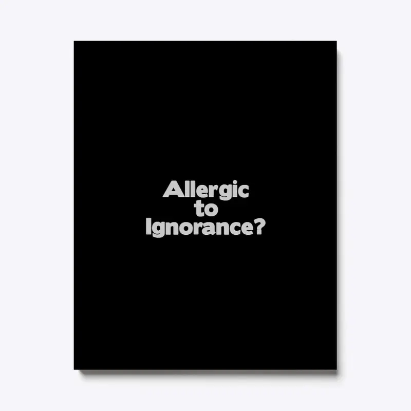 Allergic To Ignorance: Study Your Bible