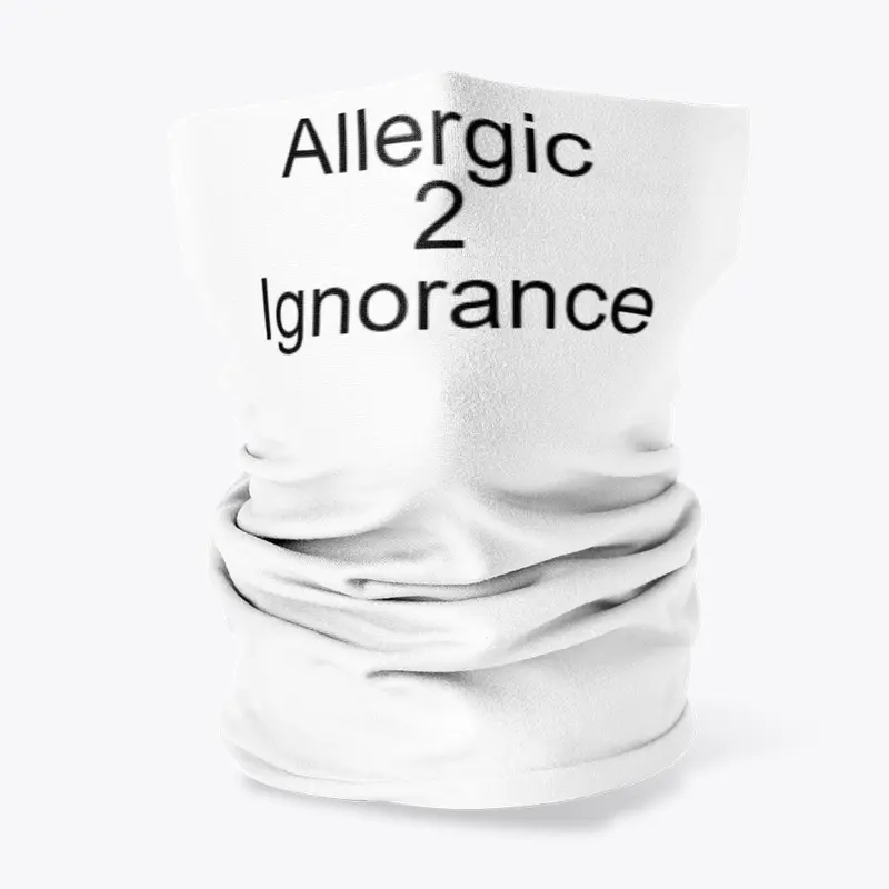 Allergic 2 Ignorance